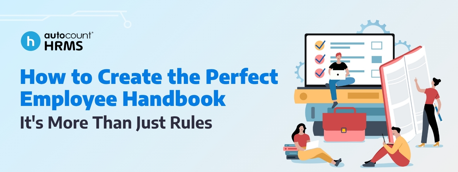  How to Create the Perfect Employee Handbook (Malaysia Guide)