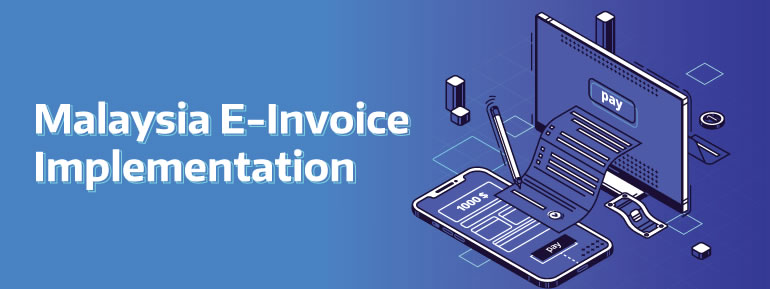 Malaysia E-Invoice Implementation