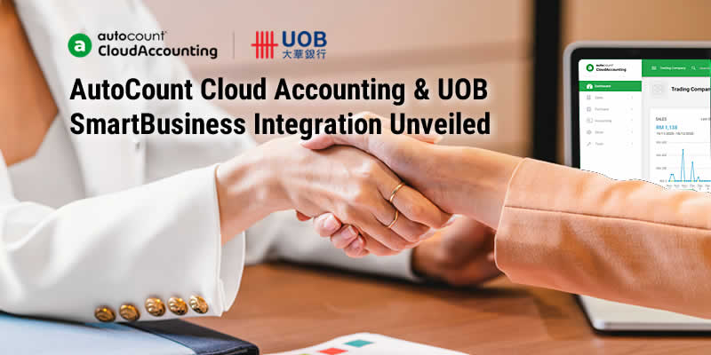 AutoCount Cloud Accounting & UOB SmartBusiness Integration Unveiled